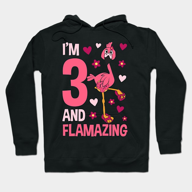 I'm 3 and Flamazing Flamingo Hoodie by Tesszero